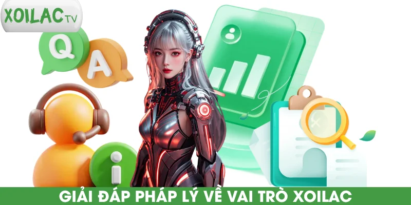giai-dap-phap-ly-ve-vai-tro-xoilac
