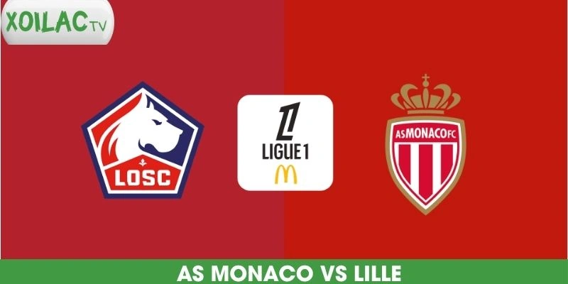 nhan-dinh-bong-da-as-monaco-vs-lille