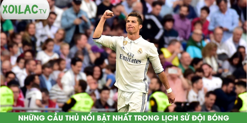 nhung-cau-thu-noi-bat-nhat-trong-lich-su-doi-bong