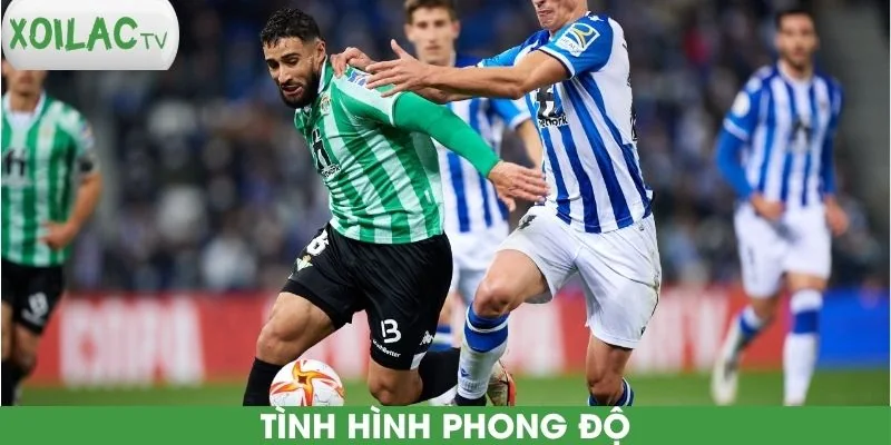 phong-do-gan-day-sociedad-vs-real-betis