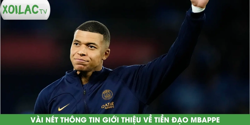 vai-net-thong-tin-gioi-thieu-ve-tien-dao-mbappe